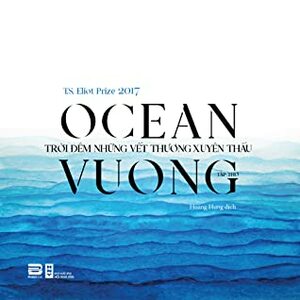 Trời Đêm Những Vết Thương Xuyên Thấu by Ocean Vuong