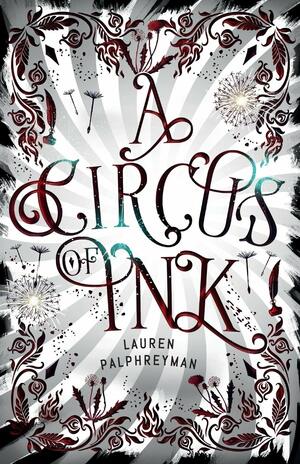 A Circus of Ink by Lauren Palphreyman