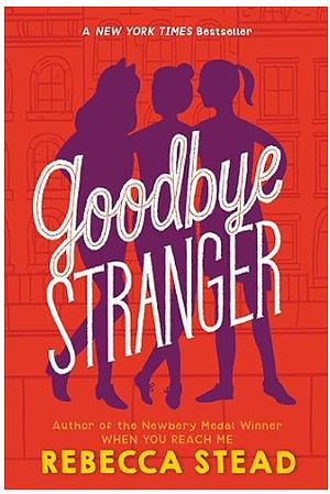 Goodbye Stranger by Rebecca Stead