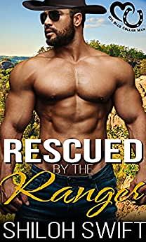 Rescued by the Ranger: Instalove MM Romance by Shiloh Swift