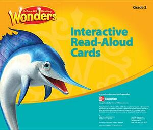 Reading Wonders, Grade 2, Interactive Read Aloud Cards Grade 2 by McGraw Hill