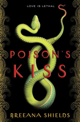 Poison's Kiss by Breeana Shields