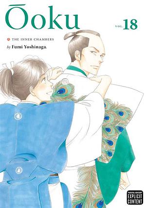 Ôoku: The Inner Chambers, Vol. 18, Volume 18 by Fumi Yoshinaga