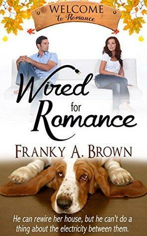 Wired for Romance by Franky A. Brown