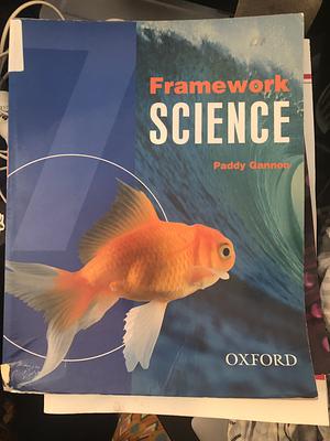 Framework Science: 7, Volume 7 by Paddy Gannon