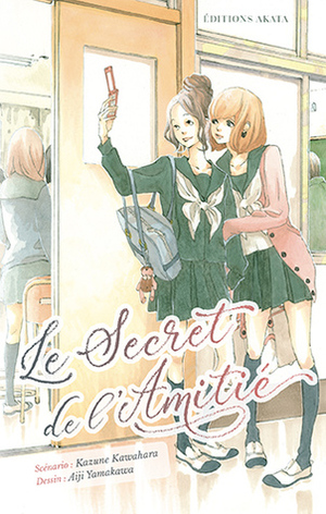 Le Secret de l'Amitié by Aiji Yamakawa, Kazune Kawahara