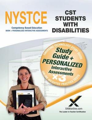 NYSTCE CST Students with Disabilities Book and Online by Sharon A. Wynne