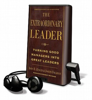 The Extraordinary Leader by Joseph Folkman, John Zenger