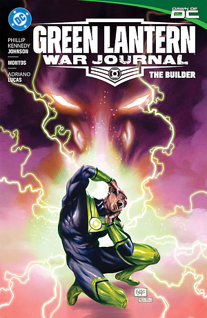 Green Lantern: War Journal Vol. 2: the Builder, Volume 2 by Phillip Kennedy Johnson
