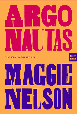 Os Argonautas by Maggie Nelson