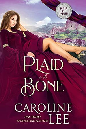 Plaid to the Bone by Caroline Lee