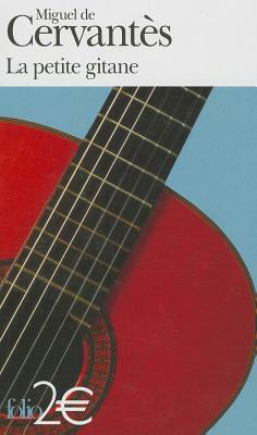 Petite Gitane by Miguel de Cervantes