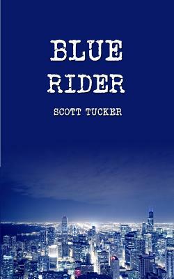 Blue Rider by Scott Tucker