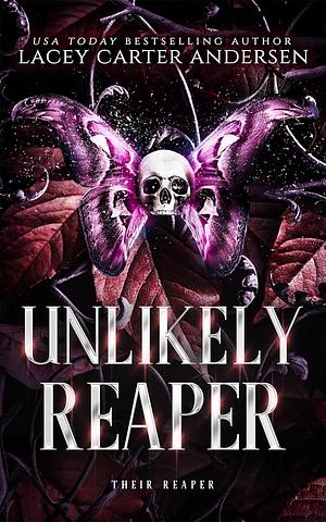 Unlikely Reaper by Lacey Carter Andersen