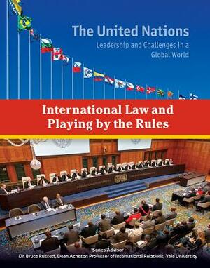 International Law and Playing by the Rules by Sheila Nelson