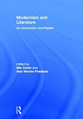 Modernism and Literature: An Introduction and Reader by 