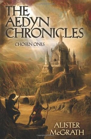 Chosen Ones by Alister E. McGrath