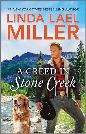 A Creed In Stone Creek by Linda Lael Miller