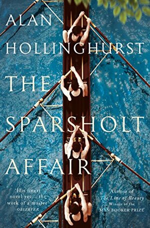 The Sparsholt Affair by Alan Hollinghurst