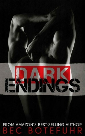 Dark Endings by Bec Botefuhr