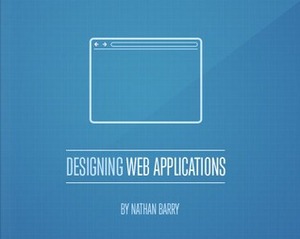 Designing Web Applications by Nathan Barry