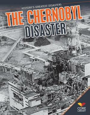 Chernobyl Disaster by Rebecca Rissman