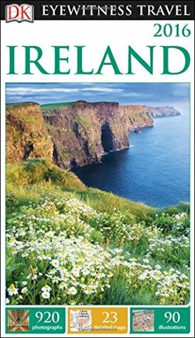 Ireland 2016 (DK Eyewitness Travel Guide) by Lisa Gerard-Sharp
