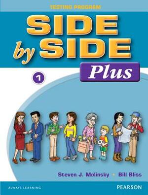 Side by Side Plus Test Package 1 by Steven Molinsky, Bill Bliss