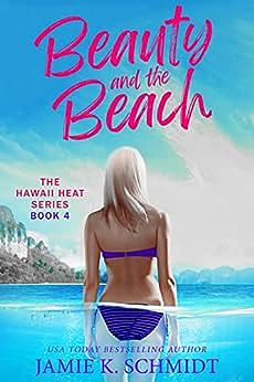 Beauty and the Beach by Jamie K. Schmidt