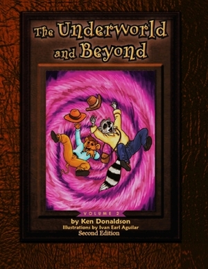 The Underworld and Beyond by Ken Donaldson