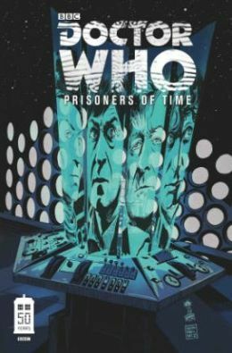 Doctor Who: Prisoners of Time, Volume 1 by Scott Tipton, Lee Sullivan, Simon Fraser, David Tipton