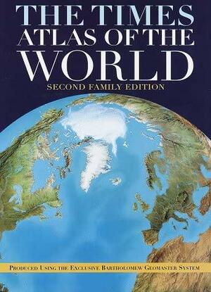 The Times Atlas of the World: Second Family Edition by The Times