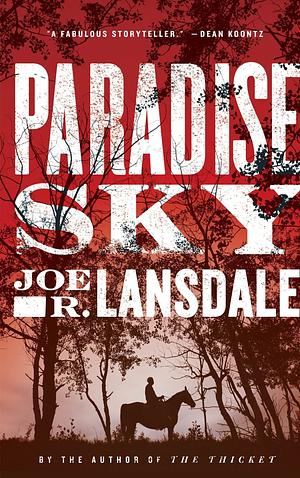 Paradise Sky by Joe R. Lansdale