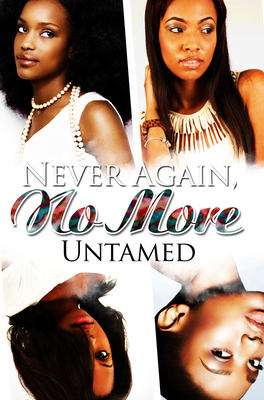 Never Again, No More by Untamed