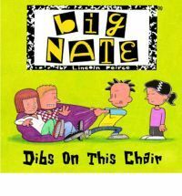 Big Nate: Dibs On This Chair by Lincoln Peirce