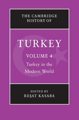 The Cambridge History of Turkey by 