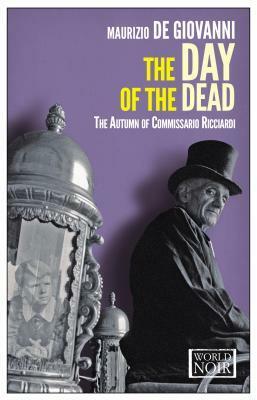 Day of the Dead: The Autumn of Comissario Ricciardi by Maurizio de Giovanni