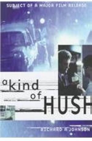 A Kind of Hush by Richard A. Johnson