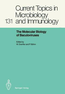 The Molecular Biology of Baculoviruses by 
