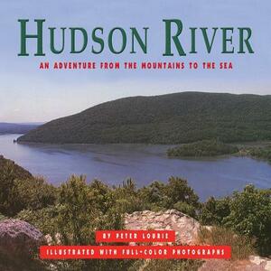 Hudson River: An Adventure from the Mountains to the Sea by Peter Lourie