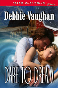 Dare to Dream by Debbie Vaughan
