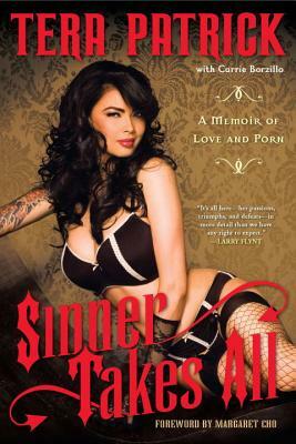 Sinner Takes All: A Memoir of Love & Porn by Carrie Borzillo, Tera Patrick