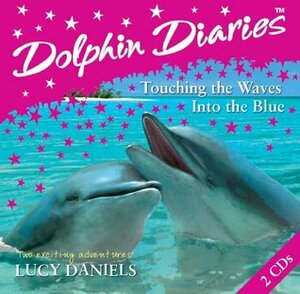 Into the Blue and Touching the Waves by Lucy Daniels