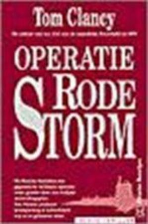 Operatie Rode Storm by Tom Clancy