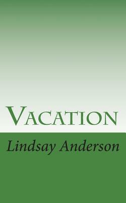 Vacation by Lindsay Anderson