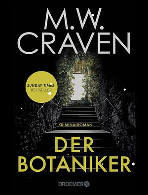 Der Botaniker by M.W. Craven