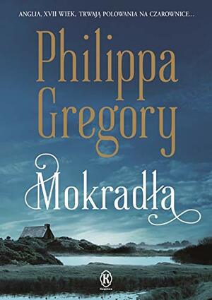 Mokradła by Philippa Gregory