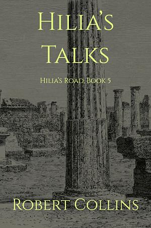 Hilia's Talks by Robert L. Collins