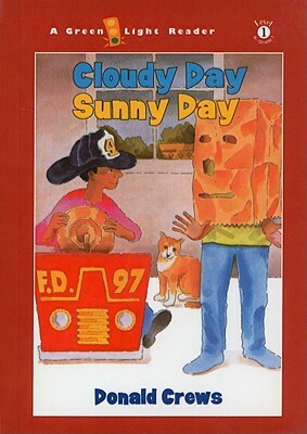 Cloudy Day Sunny Day by Donald Crews