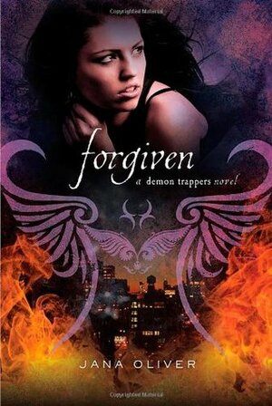 Forgiven by Jana Oliver